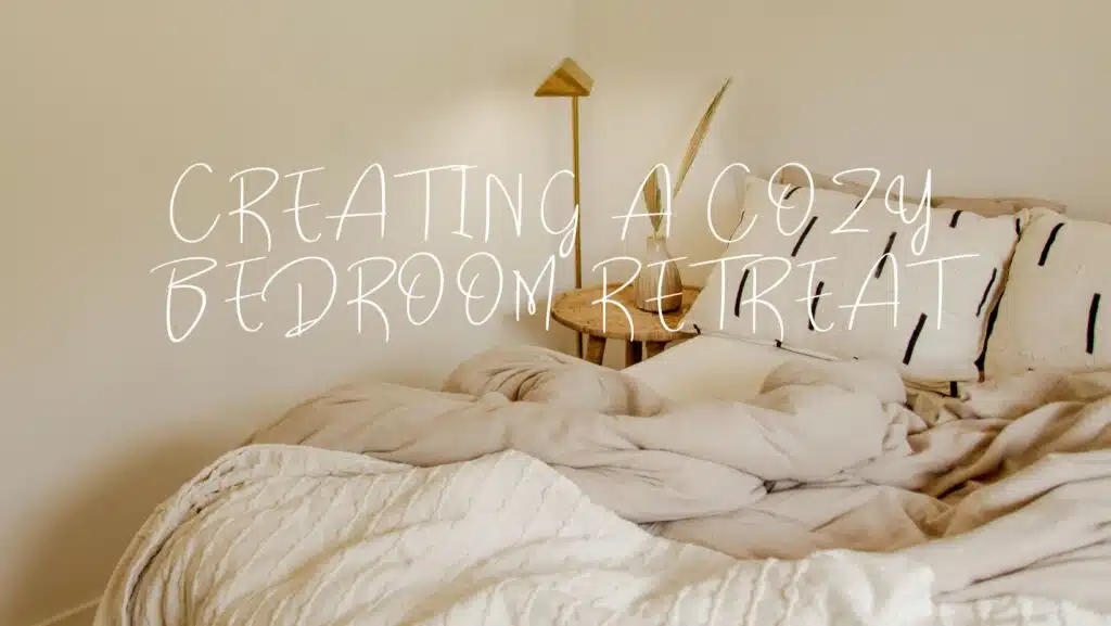 Creating a cozy bedroom retreat: Tips and tricks for perfect bedding