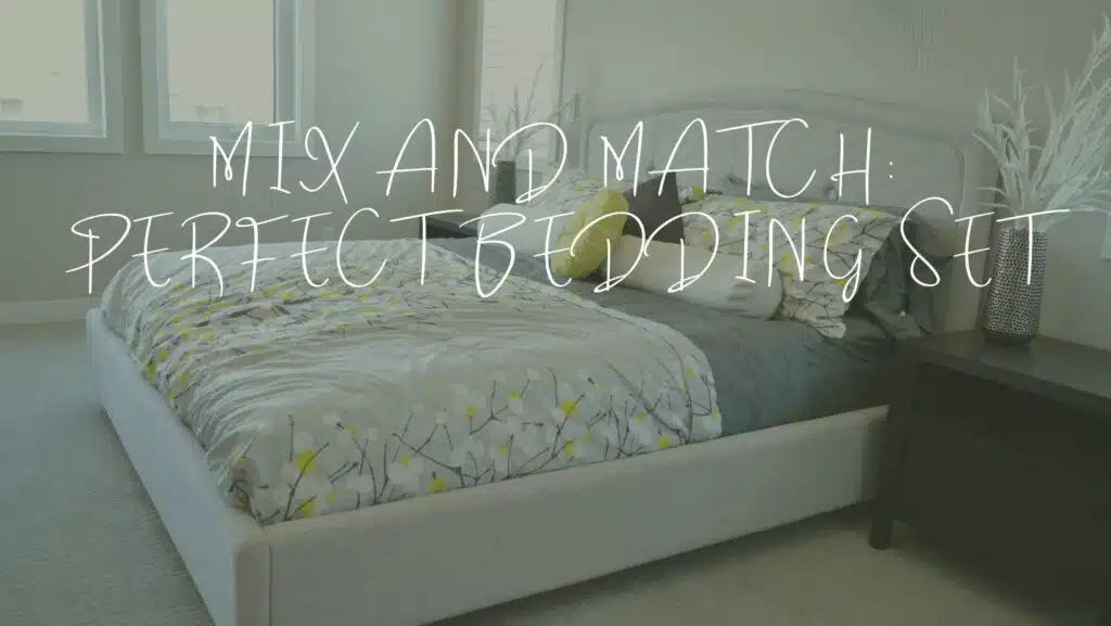 Mix and match: How to choose the perfect bedding set for your style
