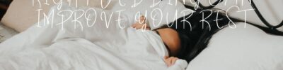 The science of sleep: How the right bedding can improve your rest