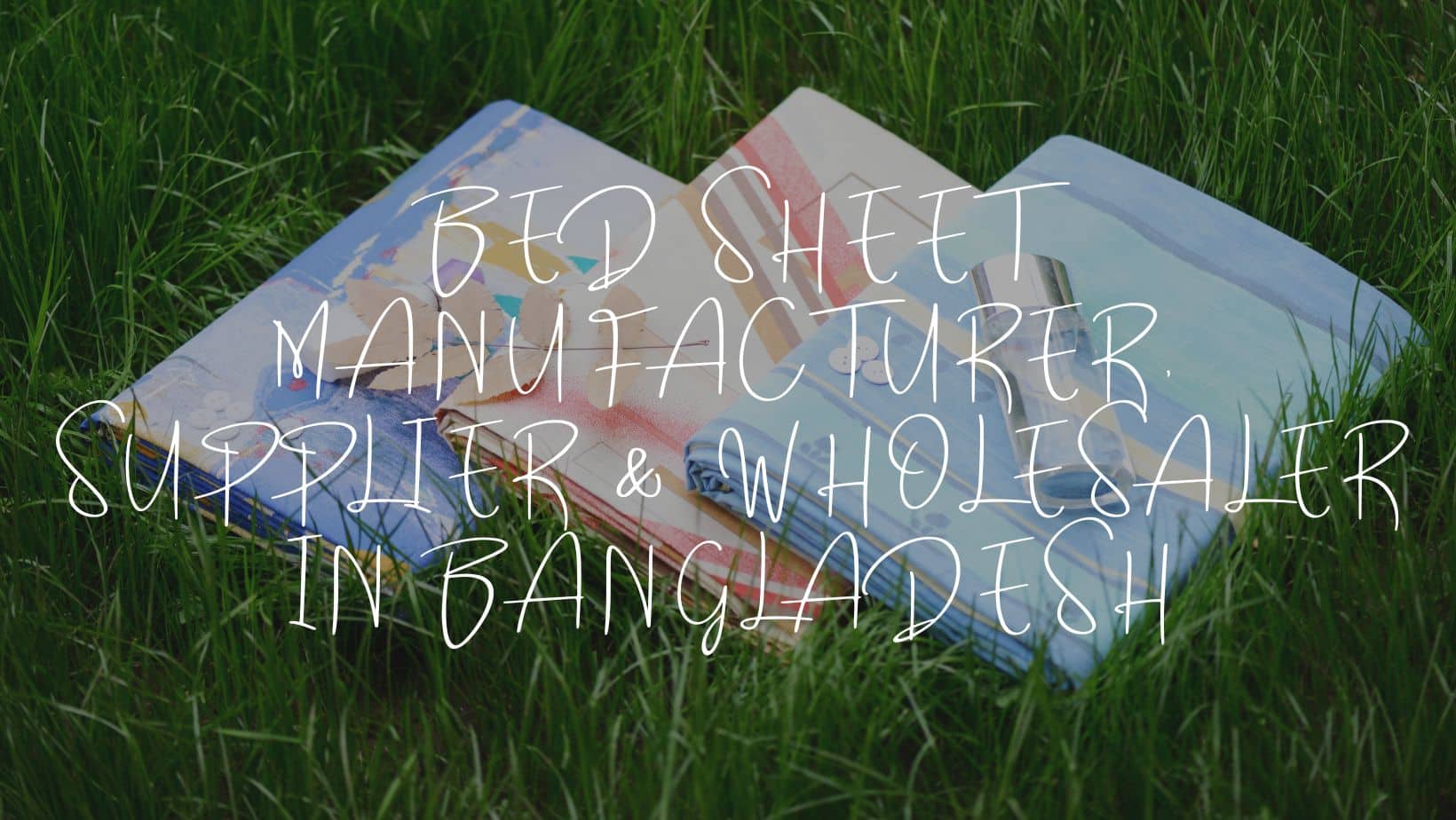 Bangladesh-Based Bed Sheet Manufacturing Companies
