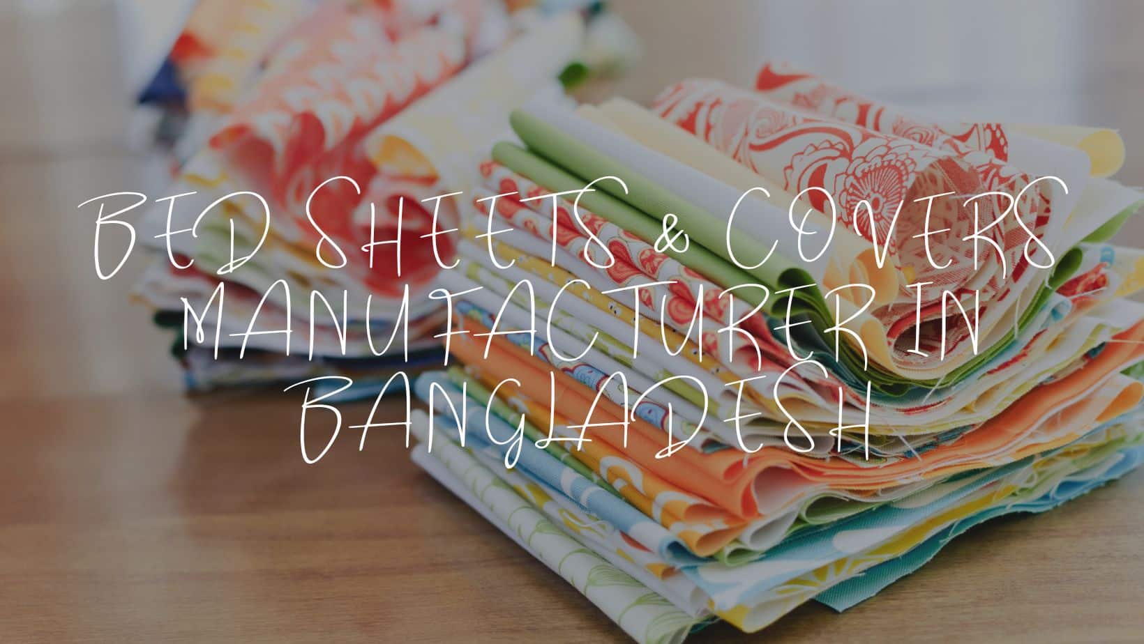 Bed Sheets & Covers Manufacturers: A Growing Industry Hub